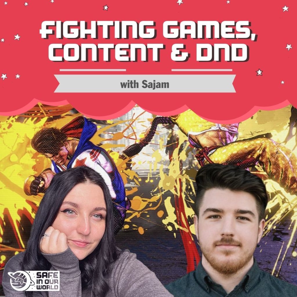 'Fighting Games, Content & DnD' is written in a pink bubble, with a small banner that reads 'with Sajam' There is a background with an image from SF6, and Rosie and Sajam smiling at the camera