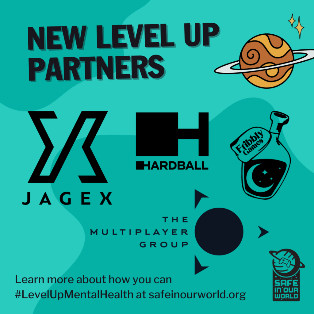 'New Level Up partners' in black text on a blue background. There are 4 black logos arranged in the middle of the image; Jagex, Hardball, Fribbly and The Multiplayer Group. Text at the bottom: 'Learn more about how you can #LevelUpMentalHealth at safeinourworld.org 